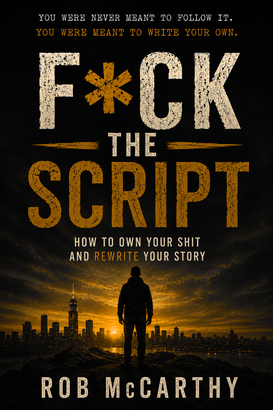 F*ck the Script by R.P. McCarthy